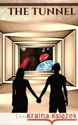 The Tunnel James F Causey, Y D Rowland 9798985486346