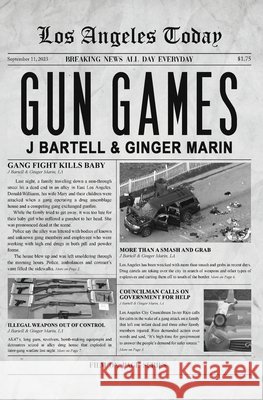 Gun Games J Bartell, Ginger Marin 9798985512243
