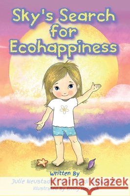 Sky's Search for Ecohappiness Schwartz Sandi Schwartz 9798985517811