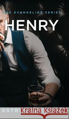 The Evangeline Series: Henry Aurelius, Astrid 9798985536317
