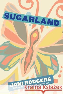 Sugarland Rodgers Joni Rodgers 9798985549454 Westport Lighthouse Books