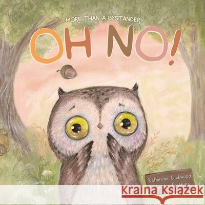 Oh No! More Than A Bystander Lockwood, Katherine 9798985563597