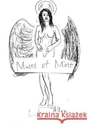 Muses of Mine Allen Lukas Allen 9798985568585