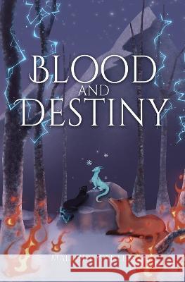 Blood and Destiny: Enchanted II Mallory Wanless 9798985573329