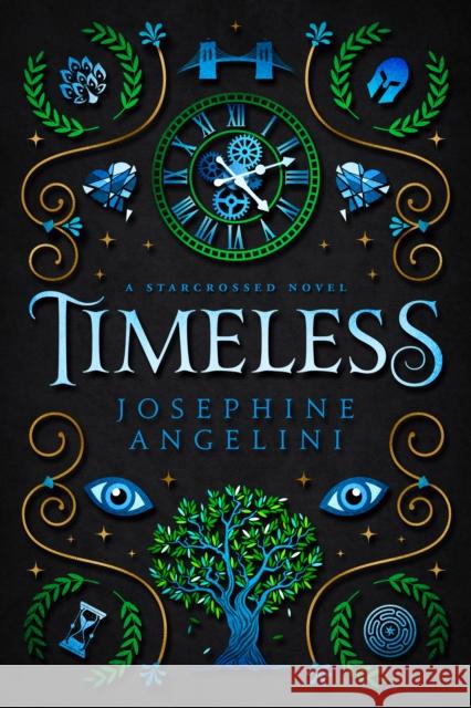 Timeless (UK): A Starcrossed Novel Josephine Angelini 9798985581065