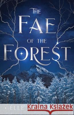The Fae of the Forest Elle Thrasher 9798985597196