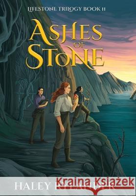 Ashes of Stone Haley Rylander   9798985610345
