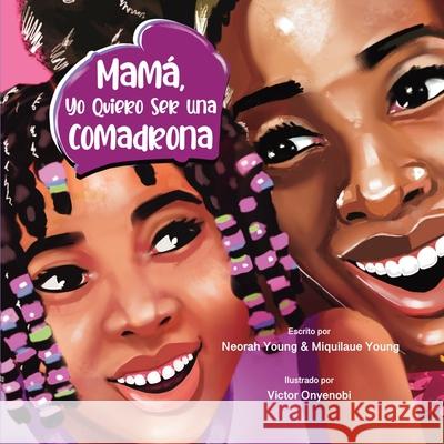 Mamá, Yo Quiero Ser Una Comadrona Young, Miquilaue 9798985612110 Miquilaue Young