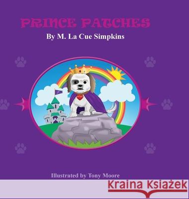 Prince Patches Simpkins, Mary La Cue 9798985632804 Mary La Cue Simpkins