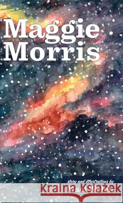 Maggie Morris Welch Maci Welch 9798985639216