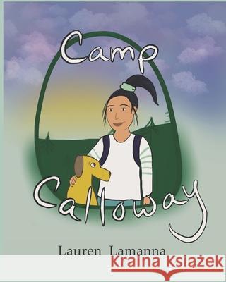 Camp Calloway Lamanna Lauren Lamanna 9798985655803