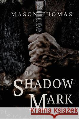 The Shadow Mark Mason Thomas 9798985670110