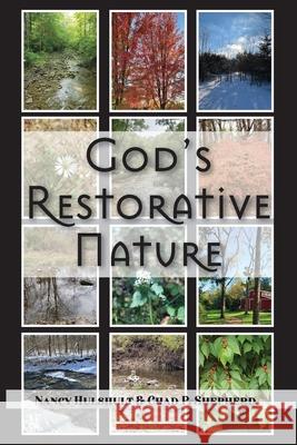 God's Restorative Nature Shepherd Chad P Shepherd 9798985698817
