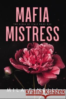 Mafia Mistress: Special Edition Mila Finelli 9798985700008