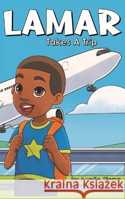 Lamar Takes A Trip Auntie Sierra 9798985702224