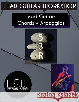 Lead Guitar Chords and Arpeggios Cerulo Suke Cerulo 9798985717341 Lead Guitar Workshop