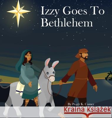 Izzy Goes to Bethlehem Peggy Comer Madison Branch  9798985720730 Fontaine House Publishing