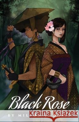 Black Rose Milton J Davis 9798985733624