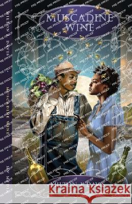 Muscadine Wine Milton J Davis 9798985733631