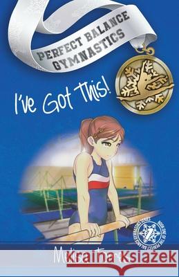 I've Got This! Torres Melisa Torres 9798985751000