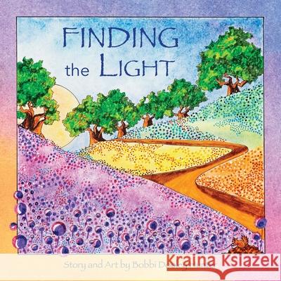 Finding the Light Bobbi Dooley Hunter 9798985756814
