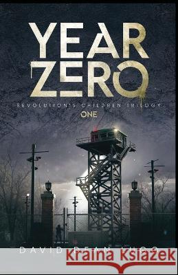 Year Zero David Dean Lugo   9798985769500 Spinning Monkey Press