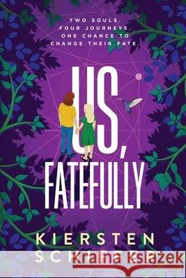 Us, Fatefully Schiffer, Kiersten 9798985770186