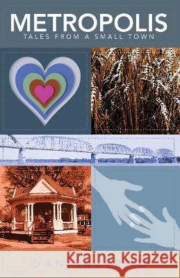 Metropolis: Tales From a Small Town Salerno, Dan 9798985772524