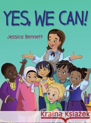 Yes, We Can! Bennett Jessica Bennett 9798985804737