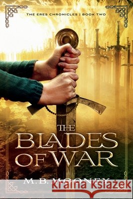 The Blades of War M B Mooney 9798985808612 Dapplegrim