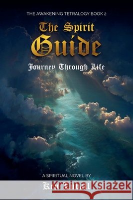 The Spirit Guide Luball Ken Luball 9798985812824 Draft2Digital