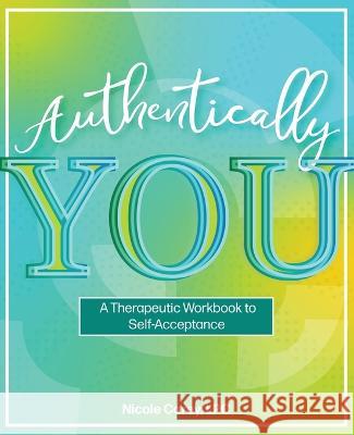 Authentically You Carey Nicole Carey 9798985817201