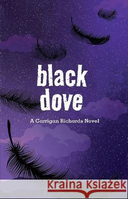 Black Dove Carrigan Richards   9798985822526 Crystal Wilkins