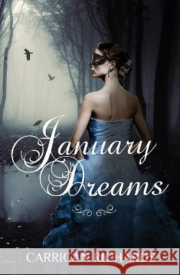 January Dreams Carrigan Richards   9798985822540 Crystal Wilkins