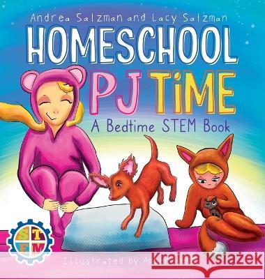 Homeschool PJ Time: A Bedtime STEM Book Salzman, Andrea 9798985828511