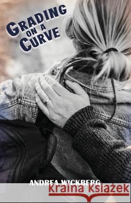 Grading On A Curve Wickberg Andrea Wickberg 9798985842005 Andrea Wickberg