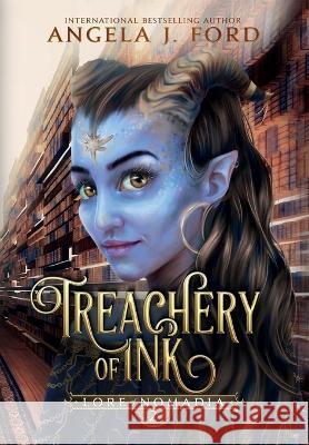 Treachery of Ink Angela J Ford 9798985848823 Angela J. Ford