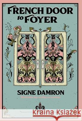 French Door to Foyer Damron Signe Damron 9798985882506