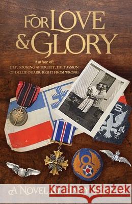For Love and Glory Bonner CIndy Bonner 9798985922530