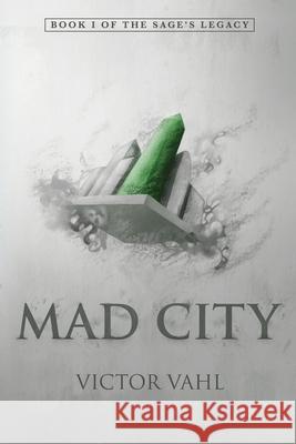 Mad City Victor Vahl 9798985925944