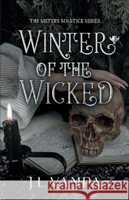 Winter of the Wicked J L Vampa   9798985926187