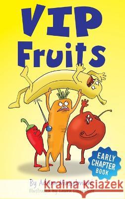 VIP Fruits Adam Musselmani Laura Liberatore  9798985933710