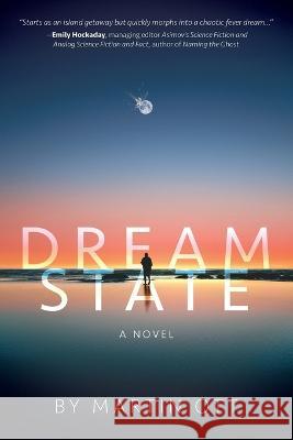 Dream State Martin Ott 9798985970203 Castle Bridge Media