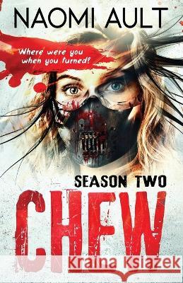 Chew: Season Two Ault, Naomi 9798985972634 Naomi Ault