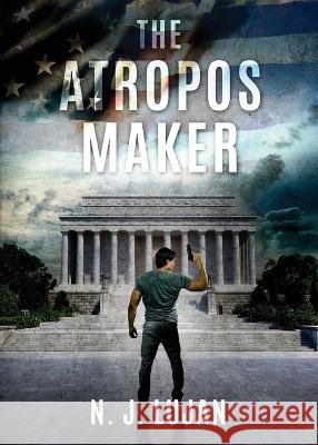 The Atropos Maker N J Lujan 9798985975925 MindStir Media