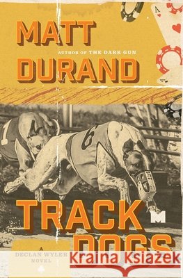 Track Dogs Matt Durand 9798985982954