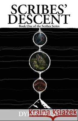 Scribes' Descent Dylan West   9798985983104 Pickle Jar Press