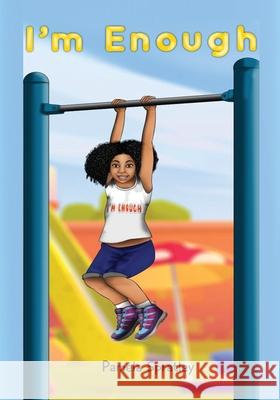 I'm Enough Spratley Pamela Spratley 9798985984248 Pamela Spratley