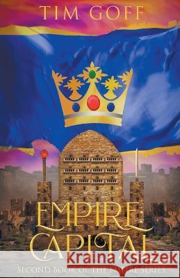 Empire: Capital Tim Goff 9798985988932