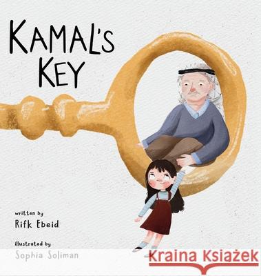 Kamal's Key Rifk Ebeid, Sophia Soliman 9798985992687
